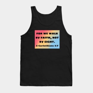 Bible Verse 2 Corinthians 5:7 Tank Top